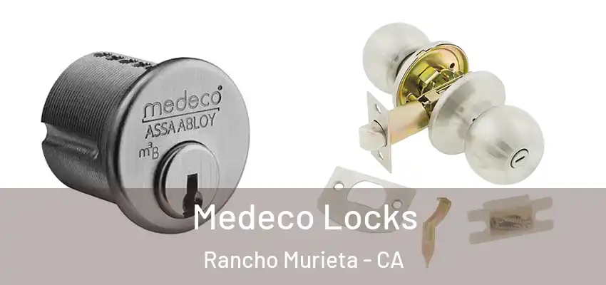  Medeco Locks Rancho Murieta - CA